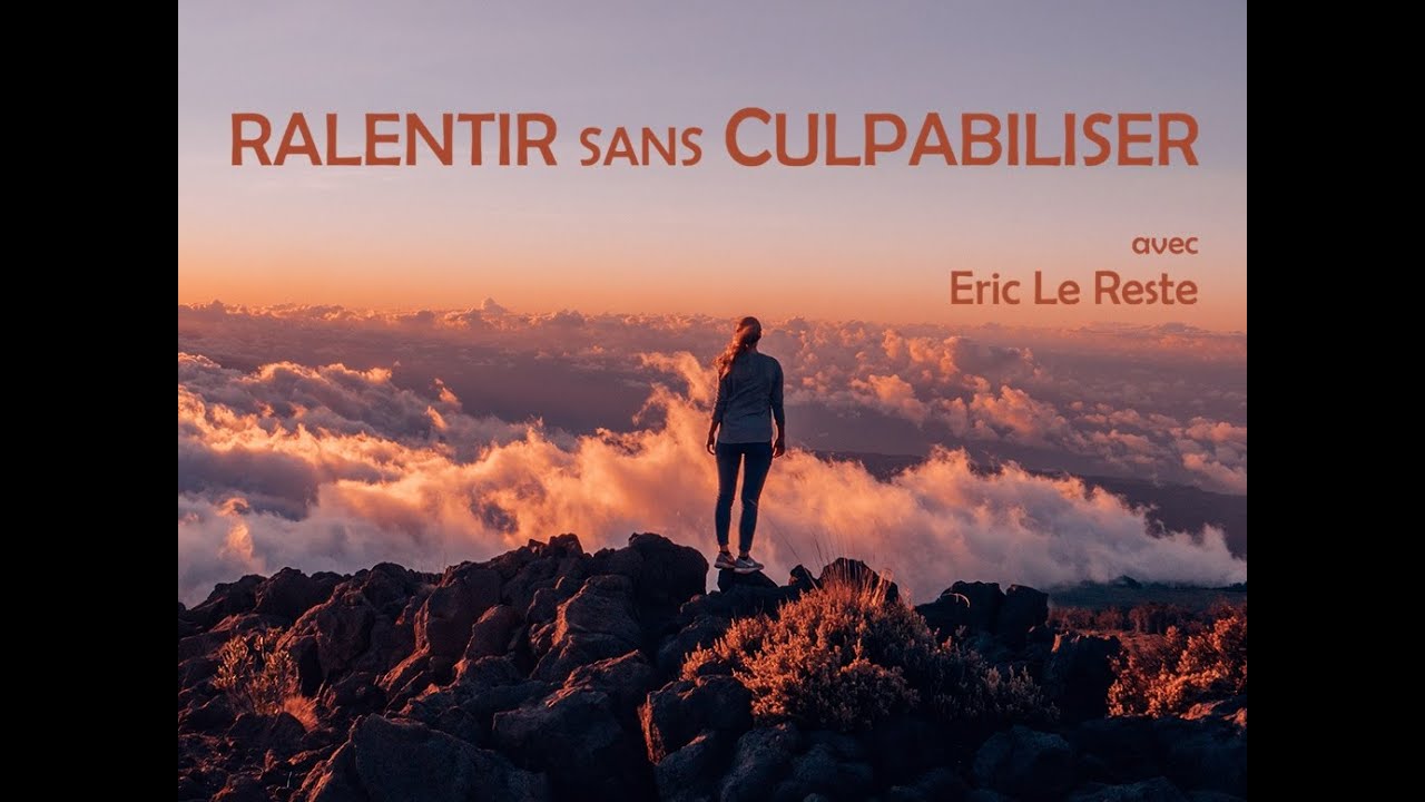 Ralentir sans culpabiliser, avec Eric Le Reste, 28 janvier 2026