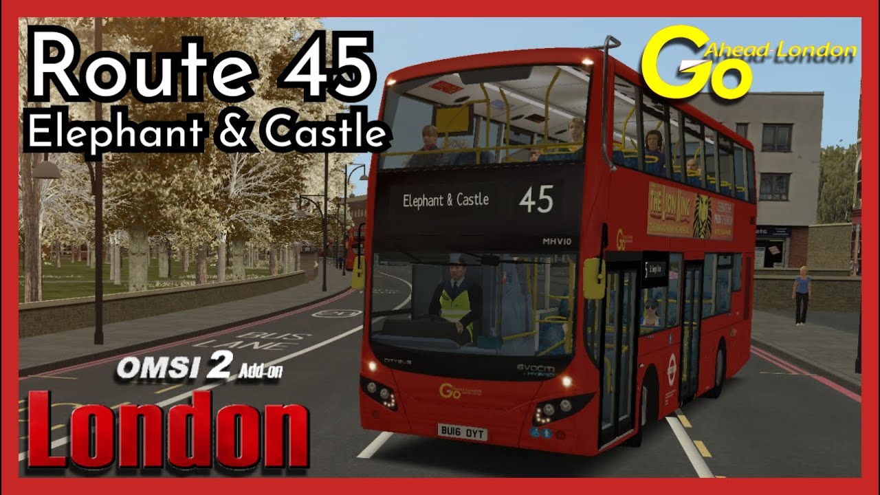 Omsi 2 Add-On London | Route 45 to Elephant & Castle | B5LH eVoSeti