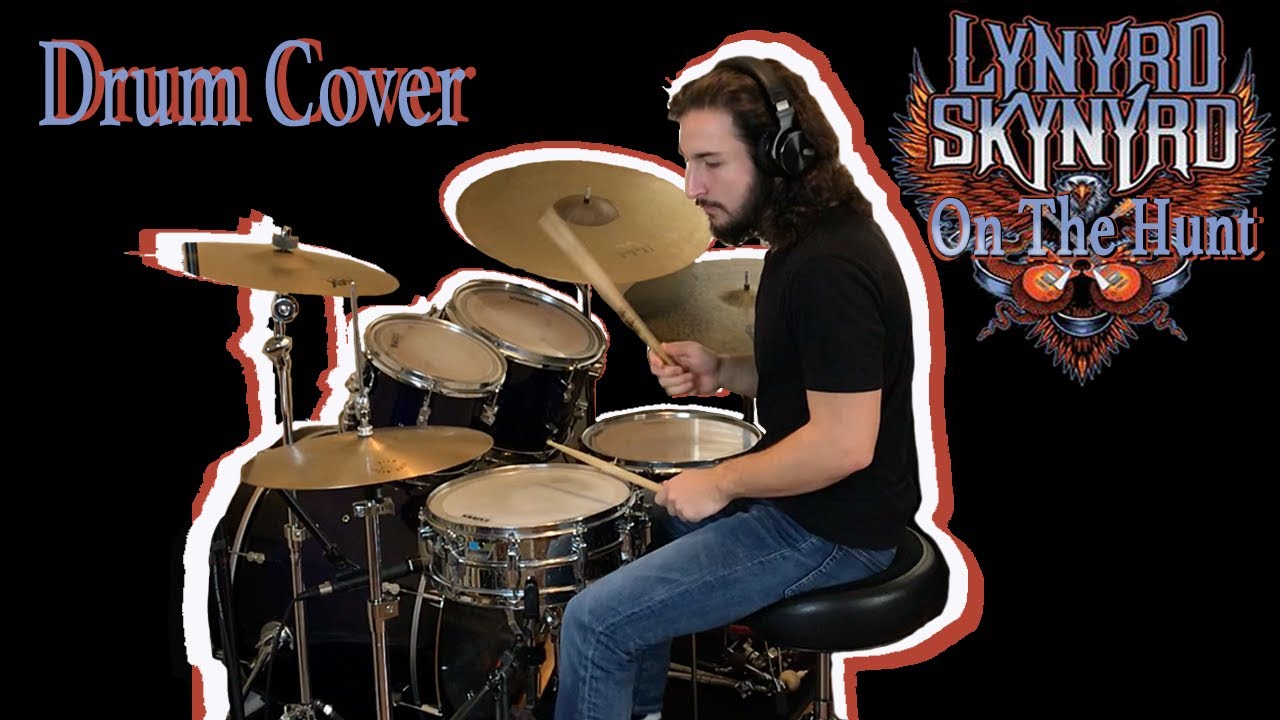 On The Hunt - Lynyrd Skynyrd | Drum Cover