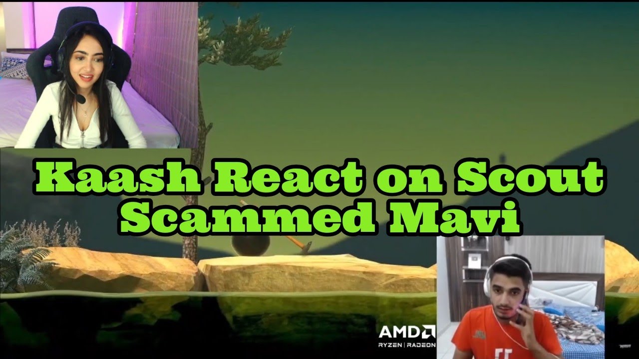 KAASH REACT ON SCOUT SCAMMED MAVI