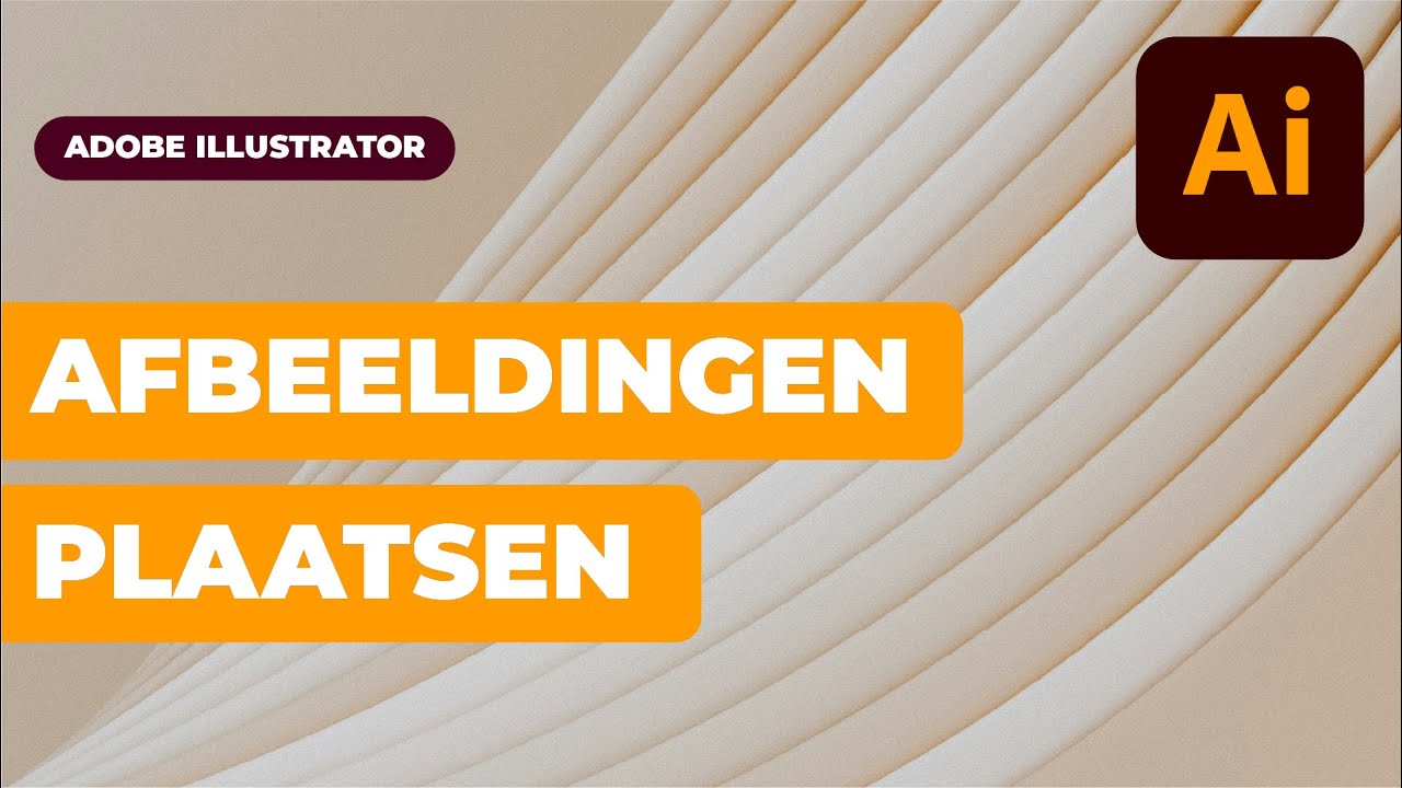 Adobe Illustrator Basis – Werken met afbeeldingen