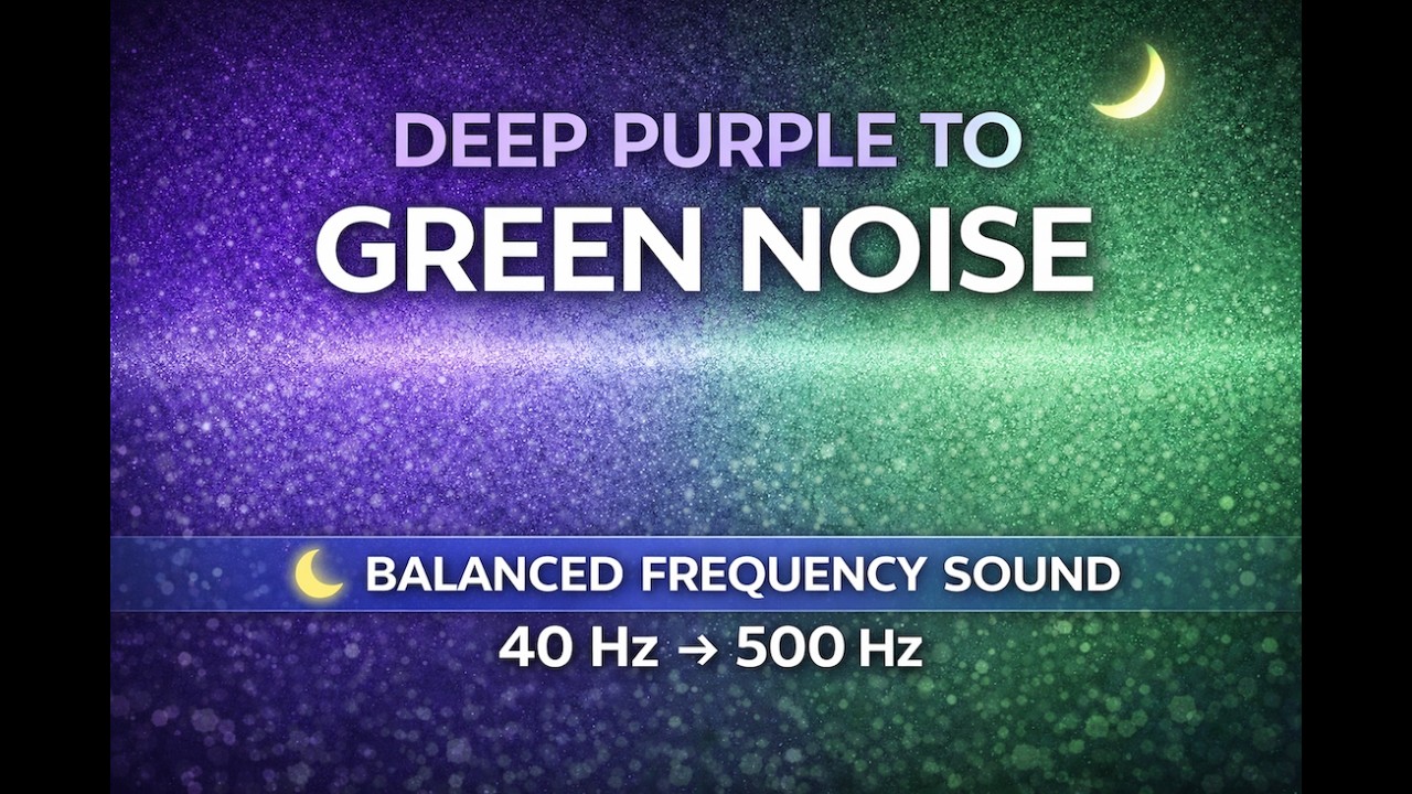 Deep Purple to Green Noise (~500 Hz) for Sleep 🌙 Balanced Frequency Sound (Black Screen)