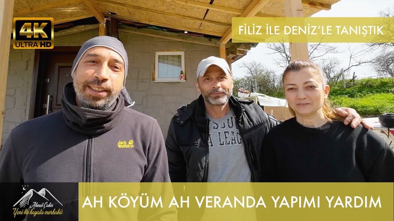 @AhKöyümAh Veranda Yapımına Yardıma Gittim, @filiziledeniz ile Tanıştım vLOG