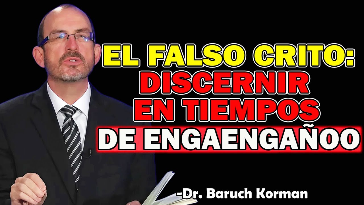 La Era del Engaño: ¿Estás Preparado para No Ser Confundido? - Dr. Baruch Korman 2025