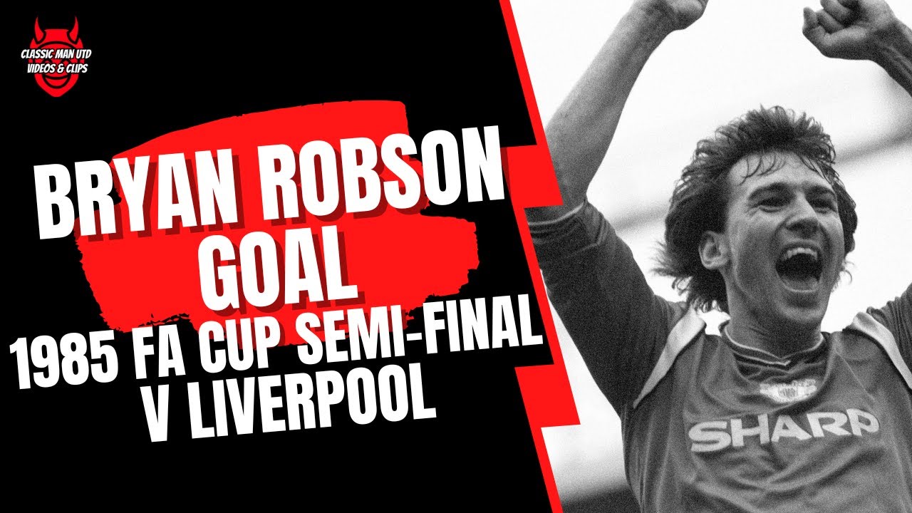 Bryan Robson Goal - 1985 FA Cup Semi-Final (HQ)