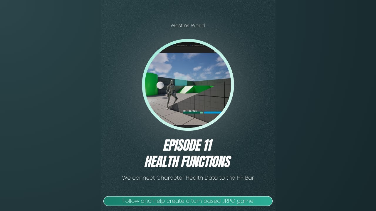 Westins World - Episode 11 - Health Functions