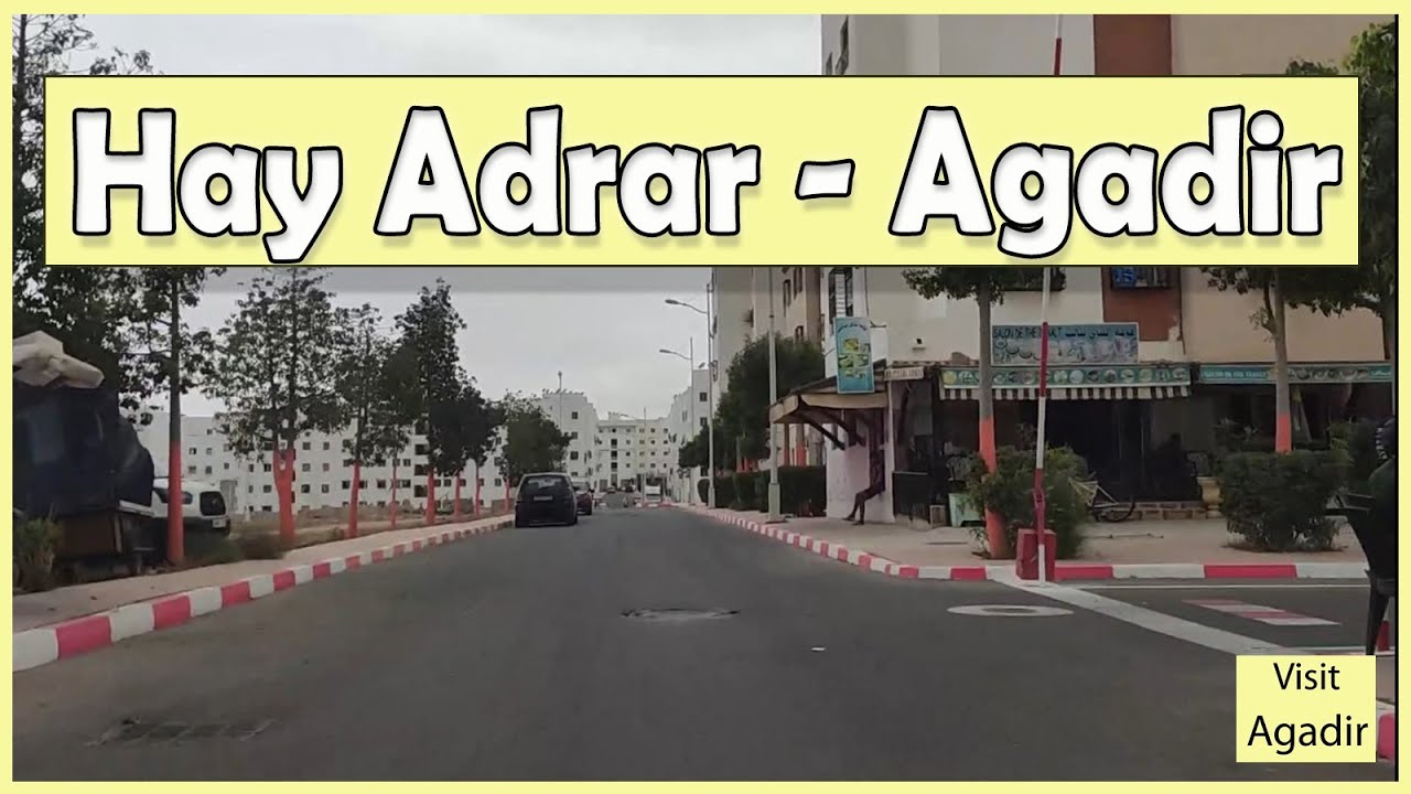 Hay Adrar Agadir - Visit Agadir Morocco