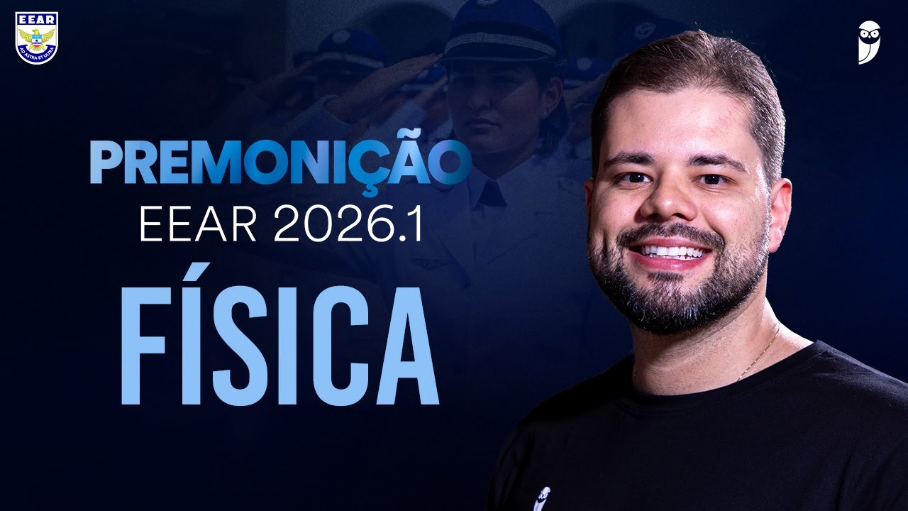 Premonição - Operação Guaratinguetá - EEAR 2026.1 - Física - Prof. Vinícius Fulconi