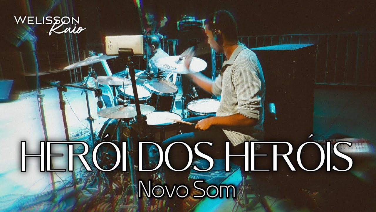 Herói dos heróis - Novo Som | Drum Cover