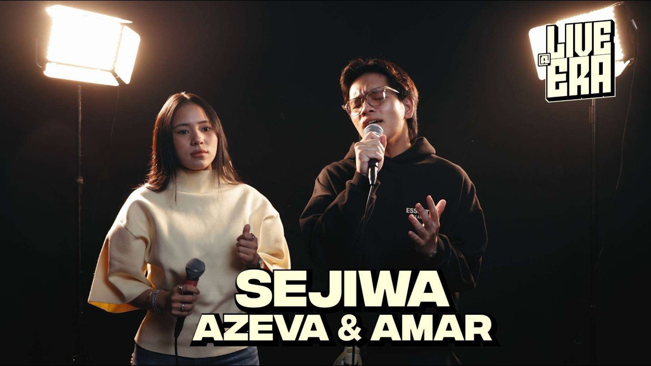 LIVE@ERA: Sejiwa - Azeva & Ammar Haikal