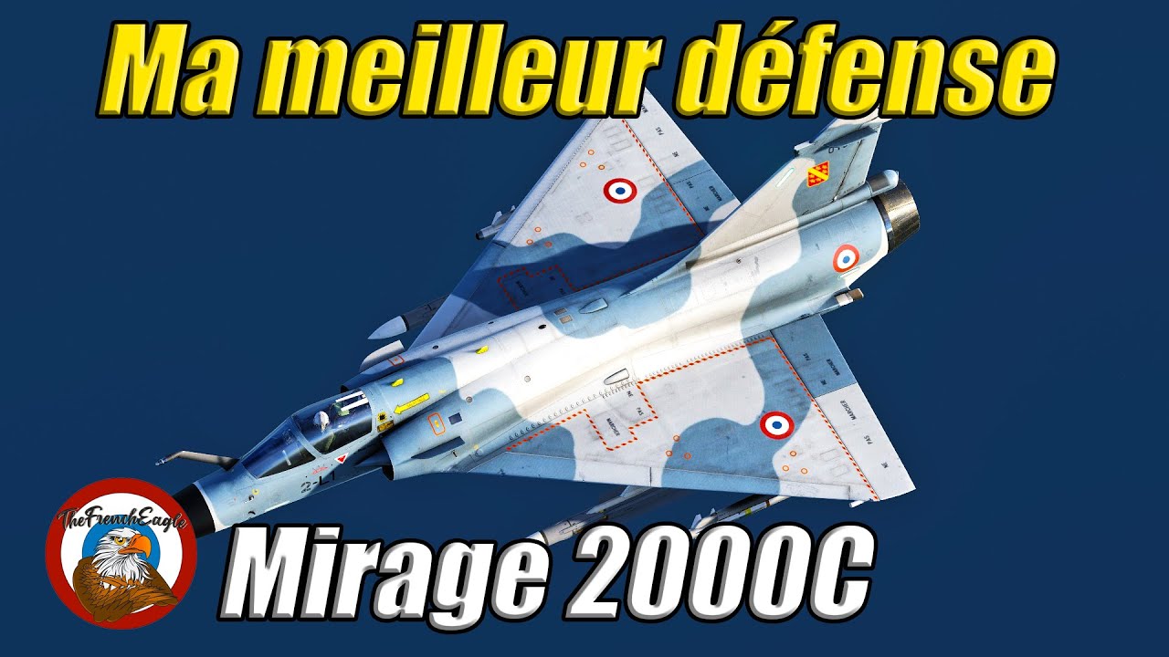 Mirage 2000C Ma meilleure défense - DCS WORLD