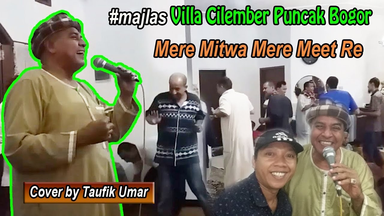 Mere Mitwa Mere Meet Re Cover by Taufik Umar - Villa Cilember Puncak Bogor