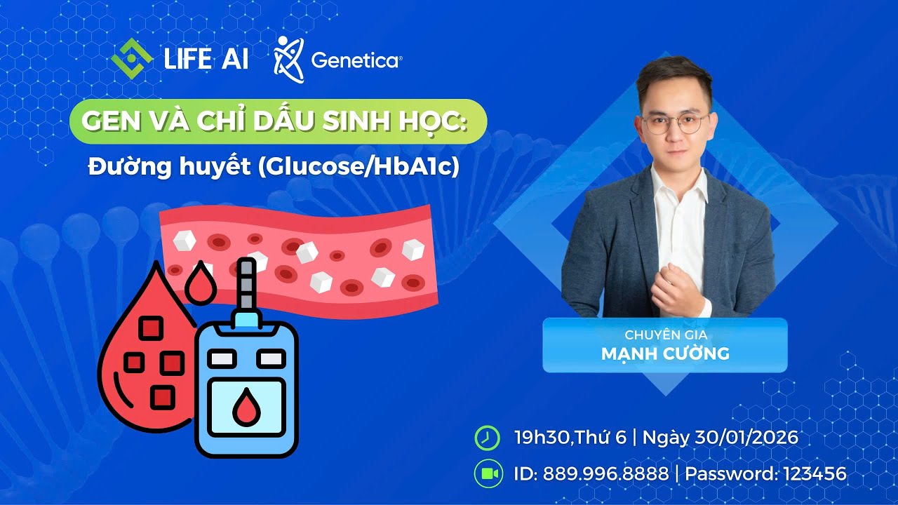 🎓 GEN & CHỈ SỐ SINH HỌC: Đường huyết (Glucose/HbA1c)
