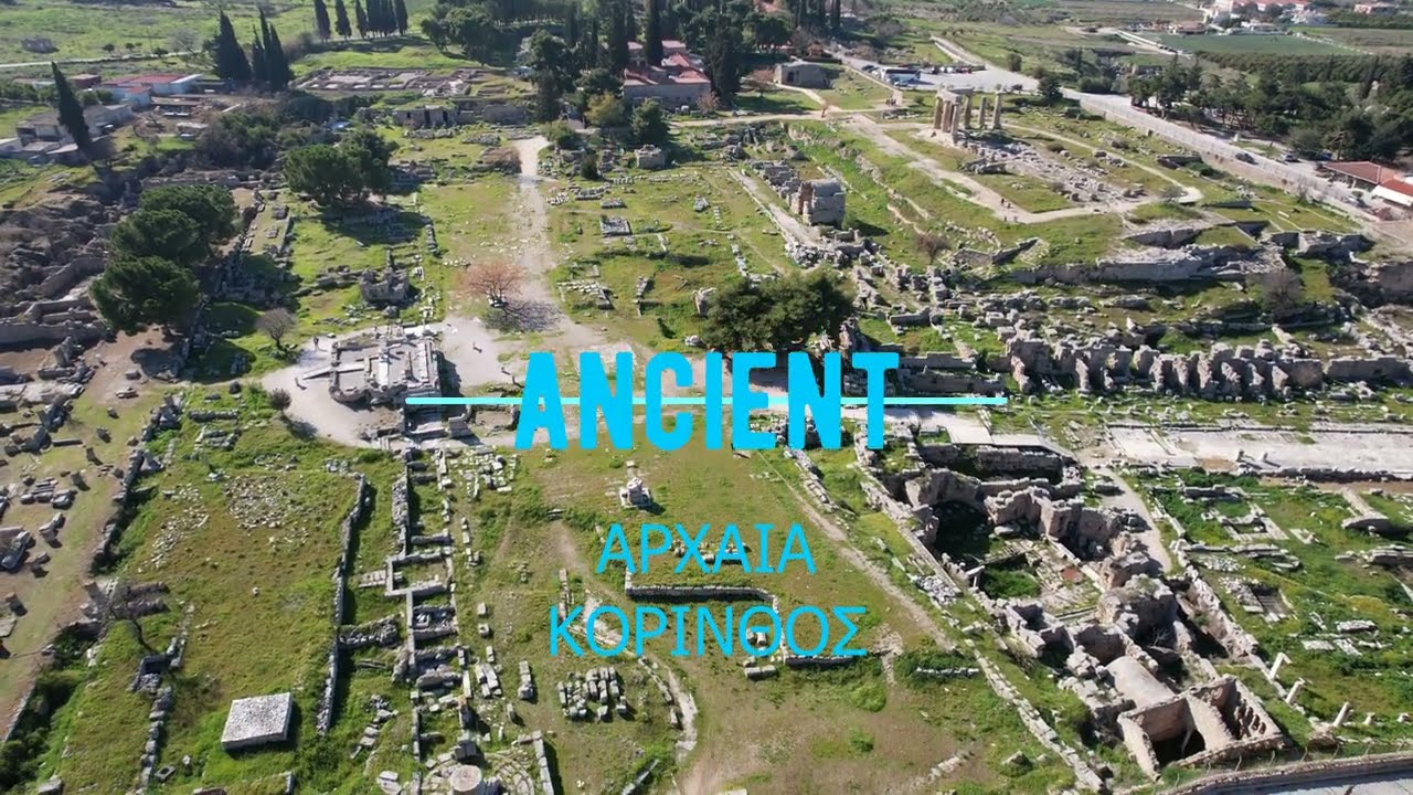 ANCIENT CORINTHOS - ΑΡΧΑΙΑ ΚΟΡΙΝΘΟΣ 4Κ VIDEO 2023.DRONE AIR2S
