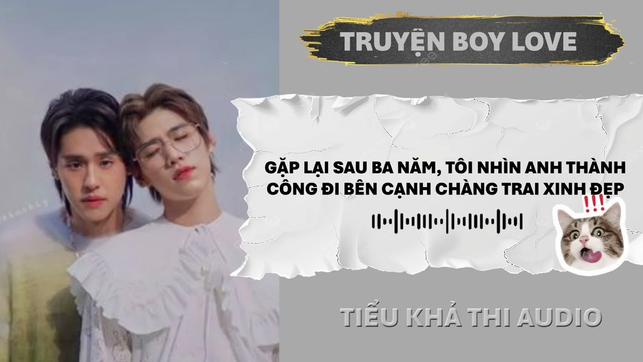 GẶP LẠI HẮN SAU BA NĂM | ĐAM MỸ AUDIO