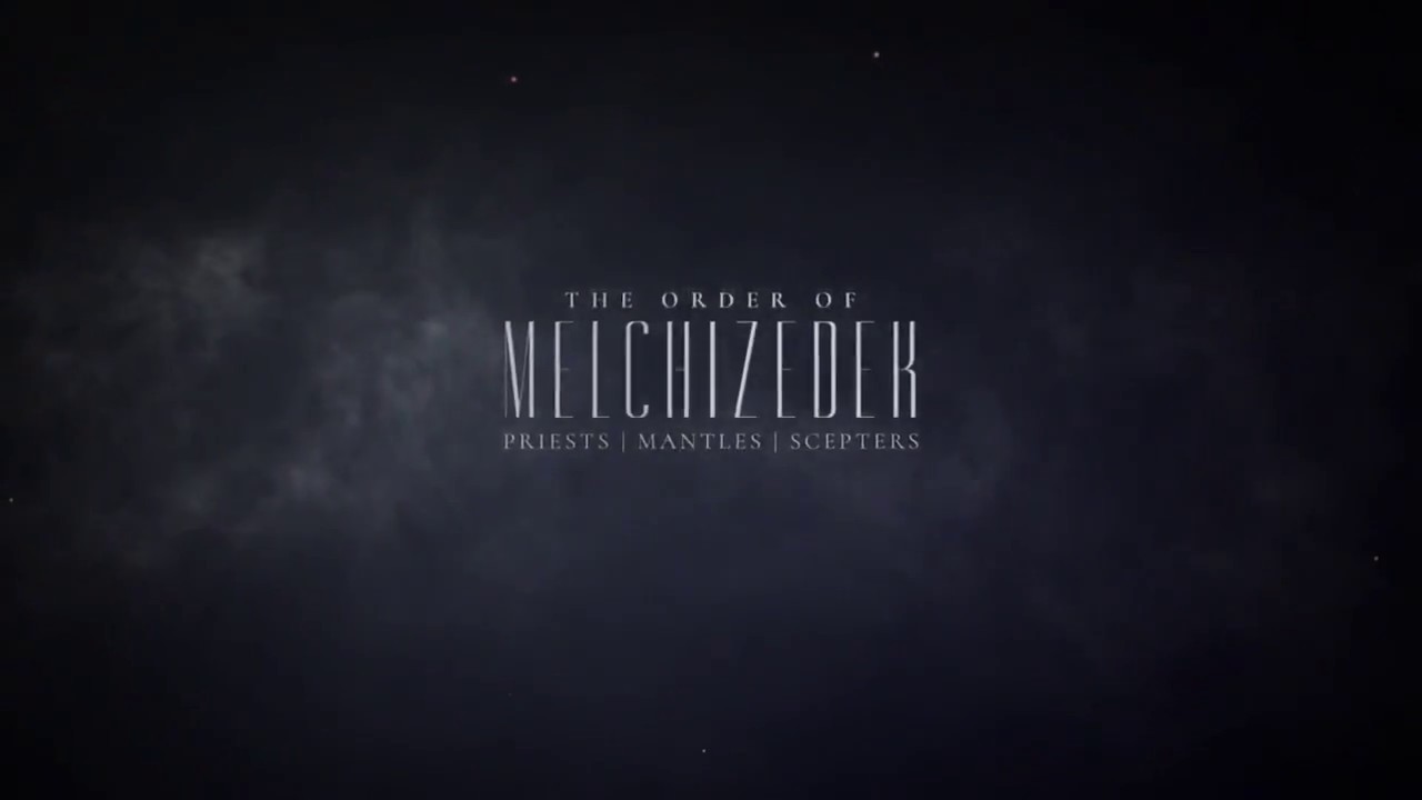 Prophecy - Douglas Arukwe, Order of Melchizedek