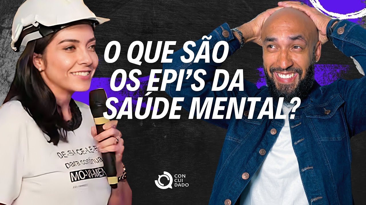 O que são os EPI´s da saúde mental? Segurança e saúde no trabalho.