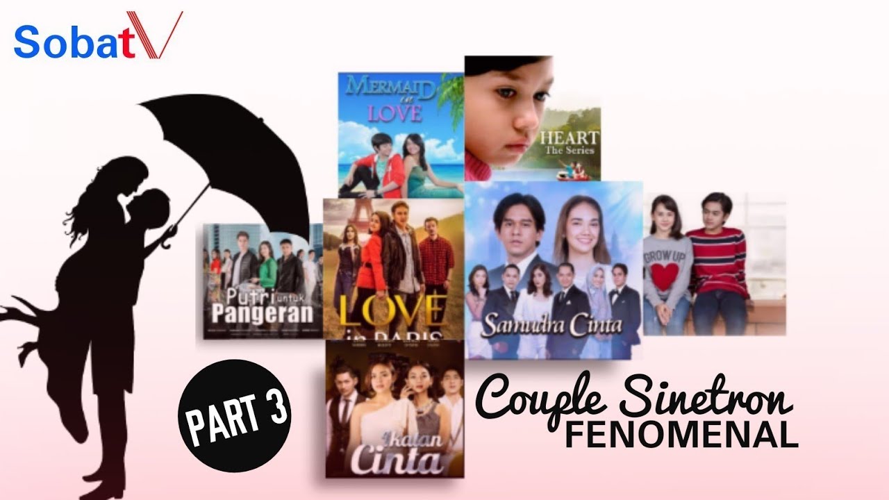 Part 3: COUPLE SINETRON FENOMENAL, Mana Favorite Kamu?