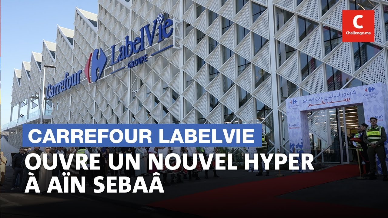 Casablanca : Carrefour dévoile son hypermarché le plus ambitieux !