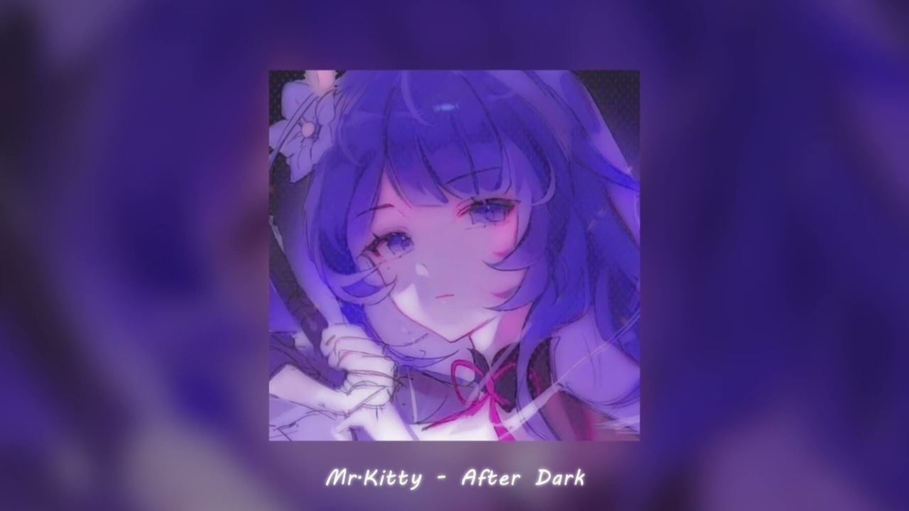 Mr.Kitty - After Dark ( PHONK REMIX ) ( slowed & reverb )