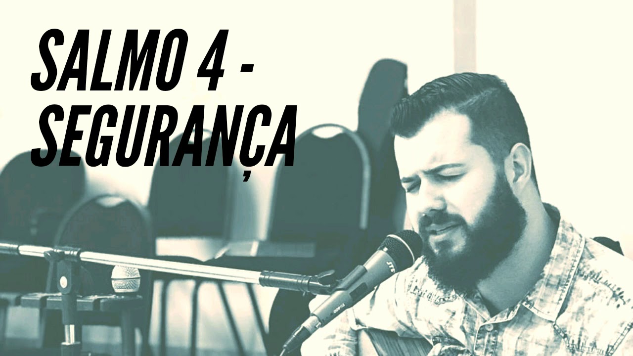 Marcos Motta - SALMO 4 - SEGURANÇA
