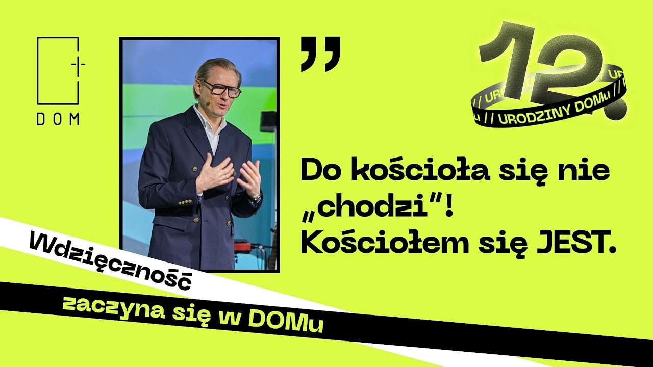 Wdzięczność za CUD / Ps. Szymon Kruba / 12. Urodziny Kościoła DOM