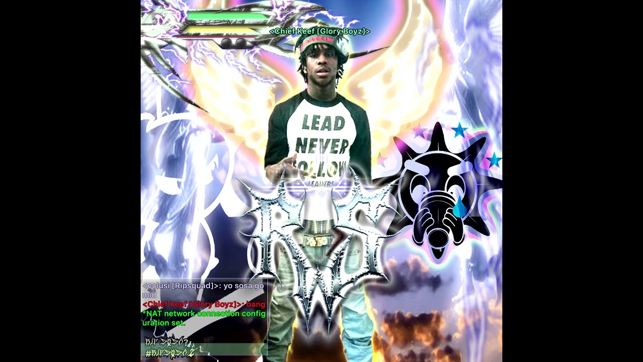 #ripSosa2 ‹‹‹ GBE Chief Keef Ripsquad Bootleg ›››