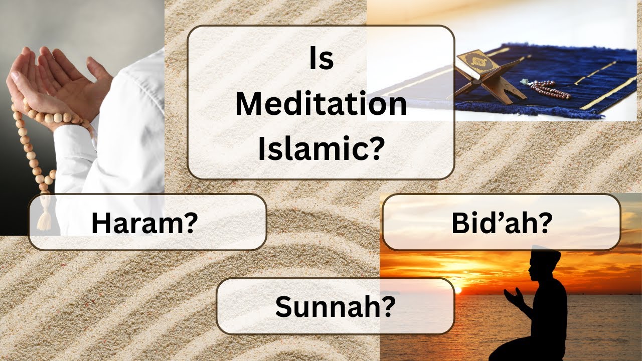 Is Meditation Islamic?