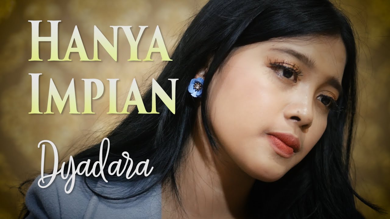 Lagu Slow Rock Terbaru | Dyadara - Hanya Impian (Official Music Video)