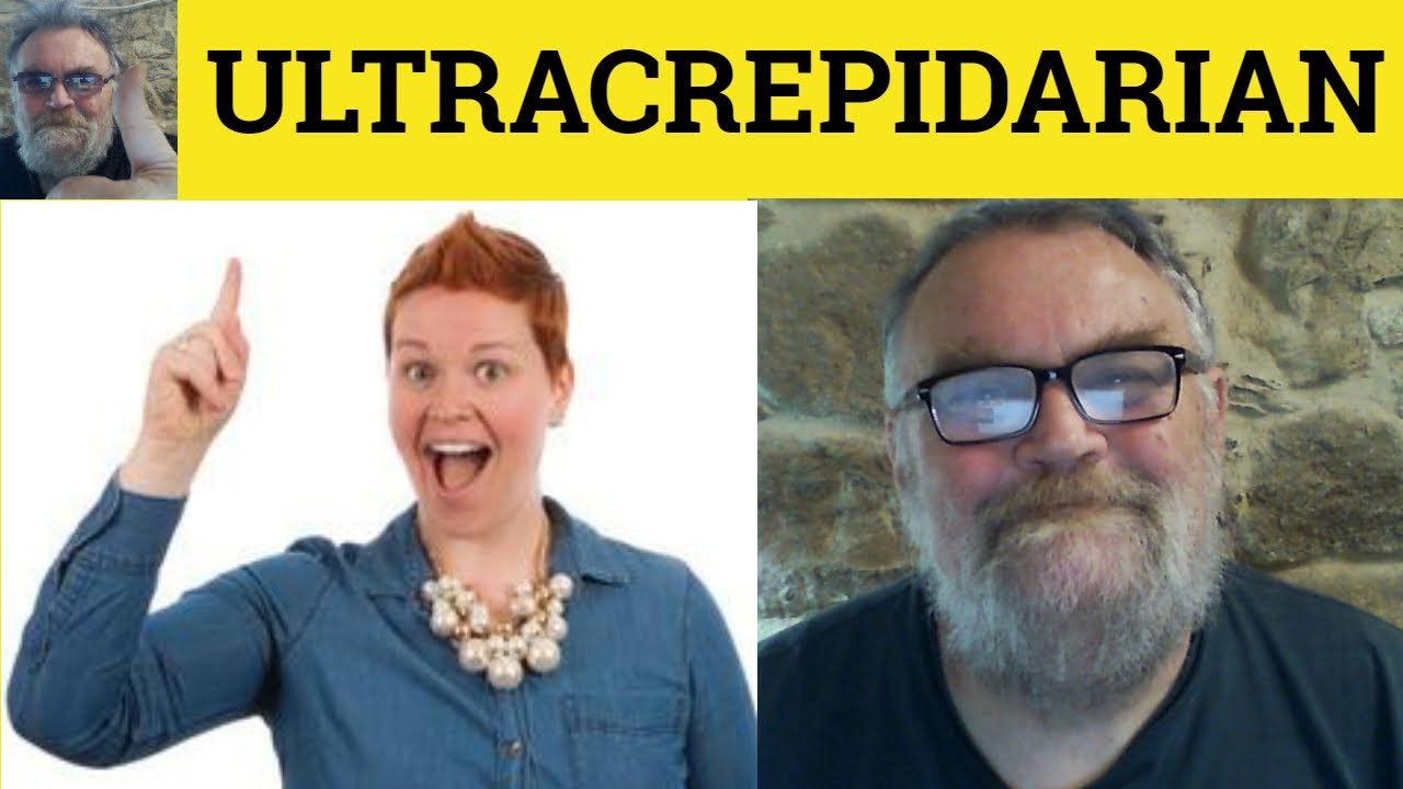 🔵 Ultracrepidarian Meaning - Ultracrepidarian Origin - Ultracrepidarianism Defined Latin in English