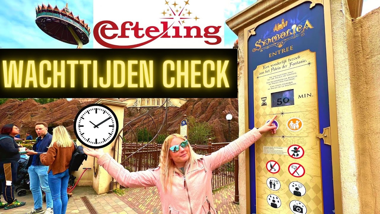 Efteling 2023 Wachttijden / Wartezeiten Check / Vlog / Feiertag / Onrides / Mobile Order / Raveleijn
