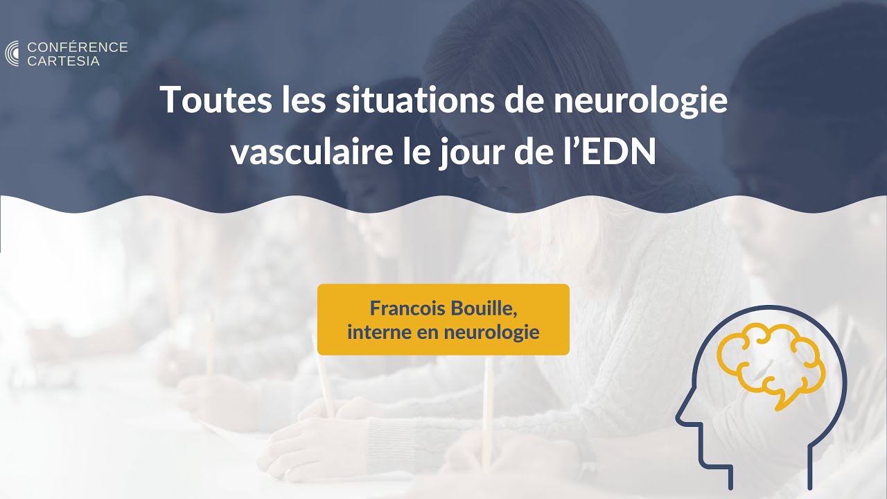 Toutes les situations de neurologie vasculaire le jour de l’EDN