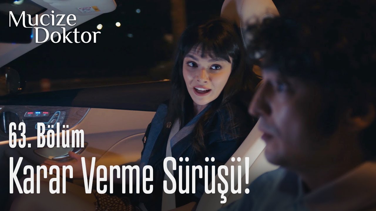Karar verme sürüşü! - Mucize Doktor 63. Bölüm