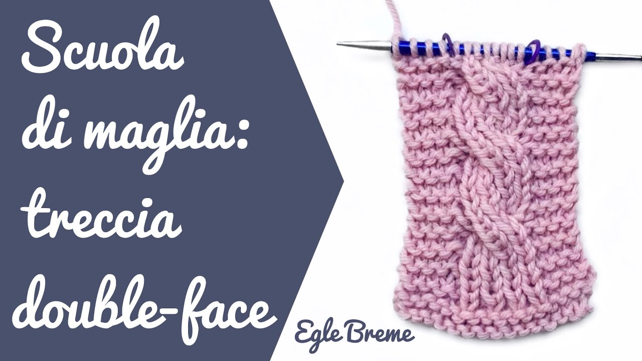 Scuola di maglia: trecce double face