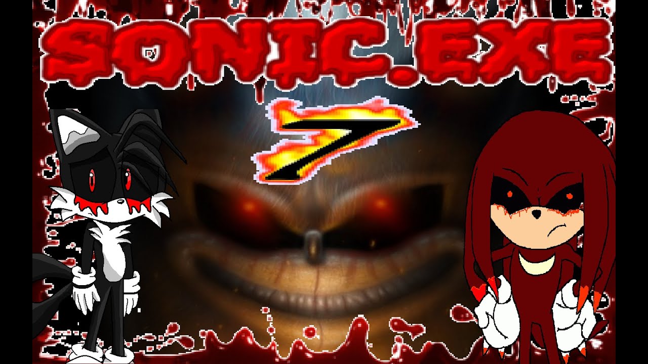 Sonic.exe version 7 - HE WON'T GIVE UP !