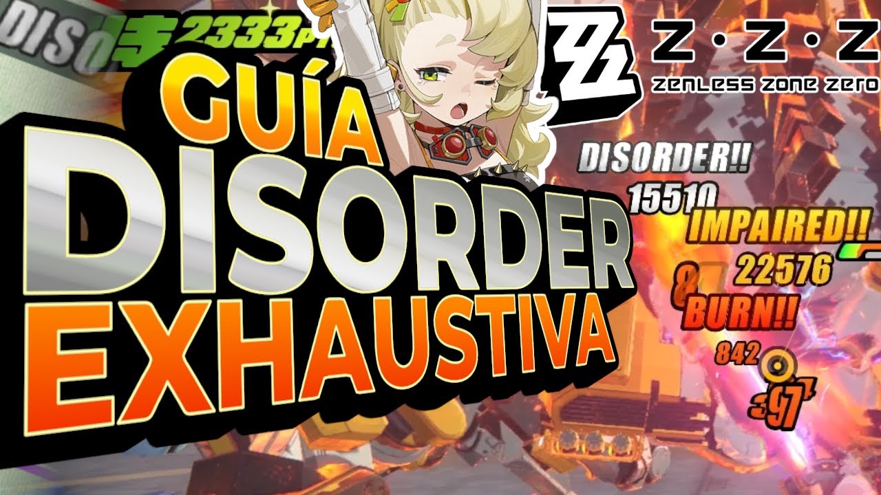 ⚔Cómo hacer REACCIONES DISORDER en ZENLESS ZONE ZERO y TODOS SUS TIPOS DISTINTOS - GUÍA DISORDER ZZZ
