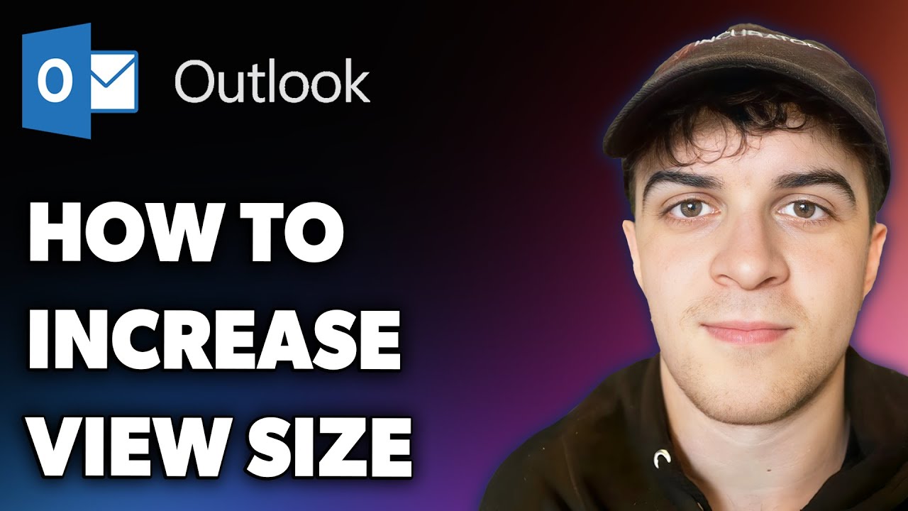 How to Increase Outlook View Size (Full 2025 Guide)