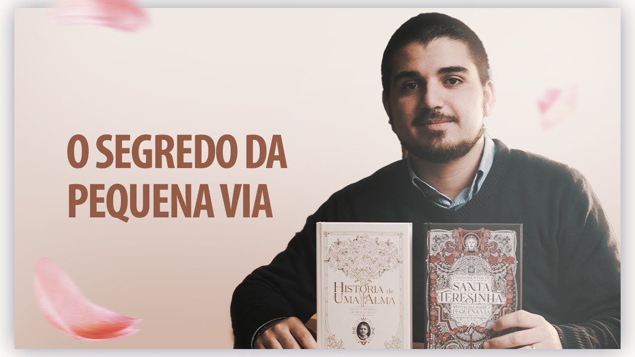 O que é a pequena via de Santa Teresinha?