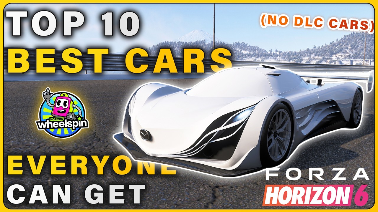 How to get TOP 10 Best Cars Everyone Can Get (No DLC Cars) ► Forza Horizon 6