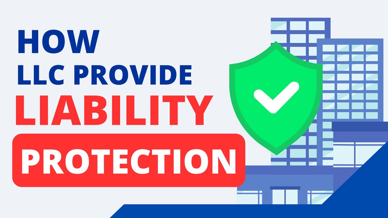 How an LLC provides Liability Protection and Shield From Risk