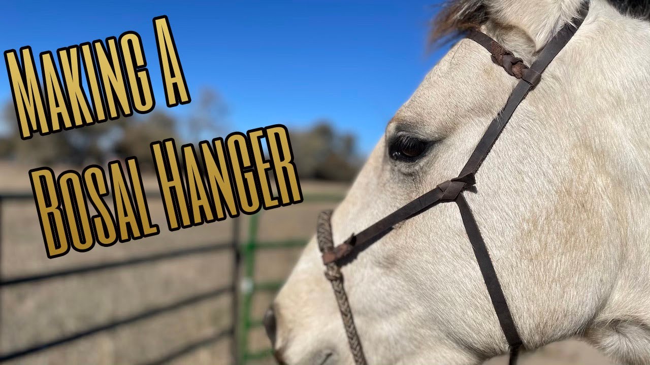Making a Bosal Hanger