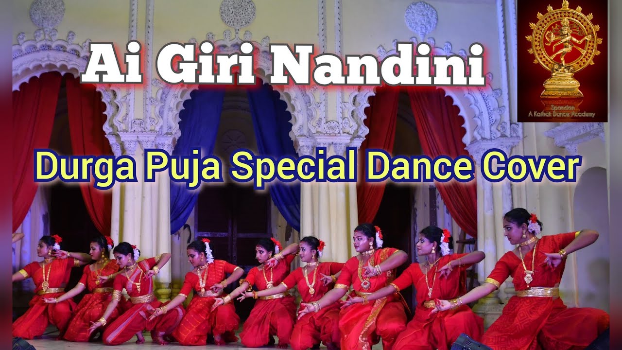 Ai Giri Nandini... Durga Puja Special Dance Cover... Spandan A Kathak Dance Academy