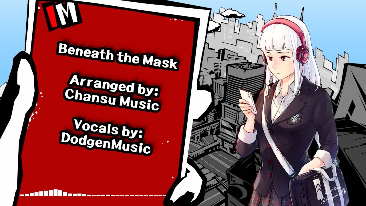 Beneath the Mask (ft. DodgenMusic)