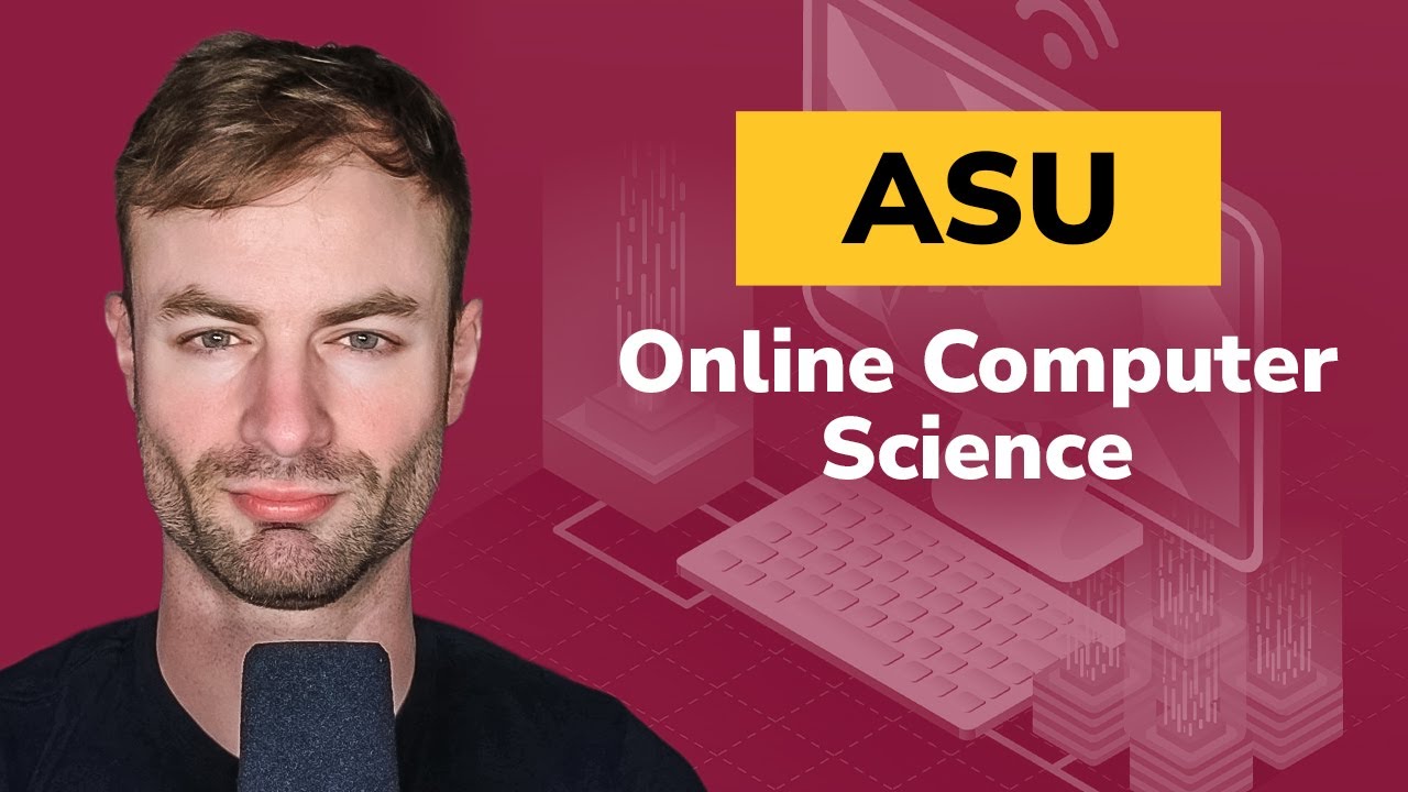 ASU Computer Science Bachelor Degree Walk-through + Free Tuition!