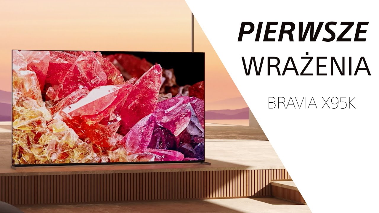 BRAVIA XR | Mini LED X95K - precyzja i szczeg&oacute;łowość