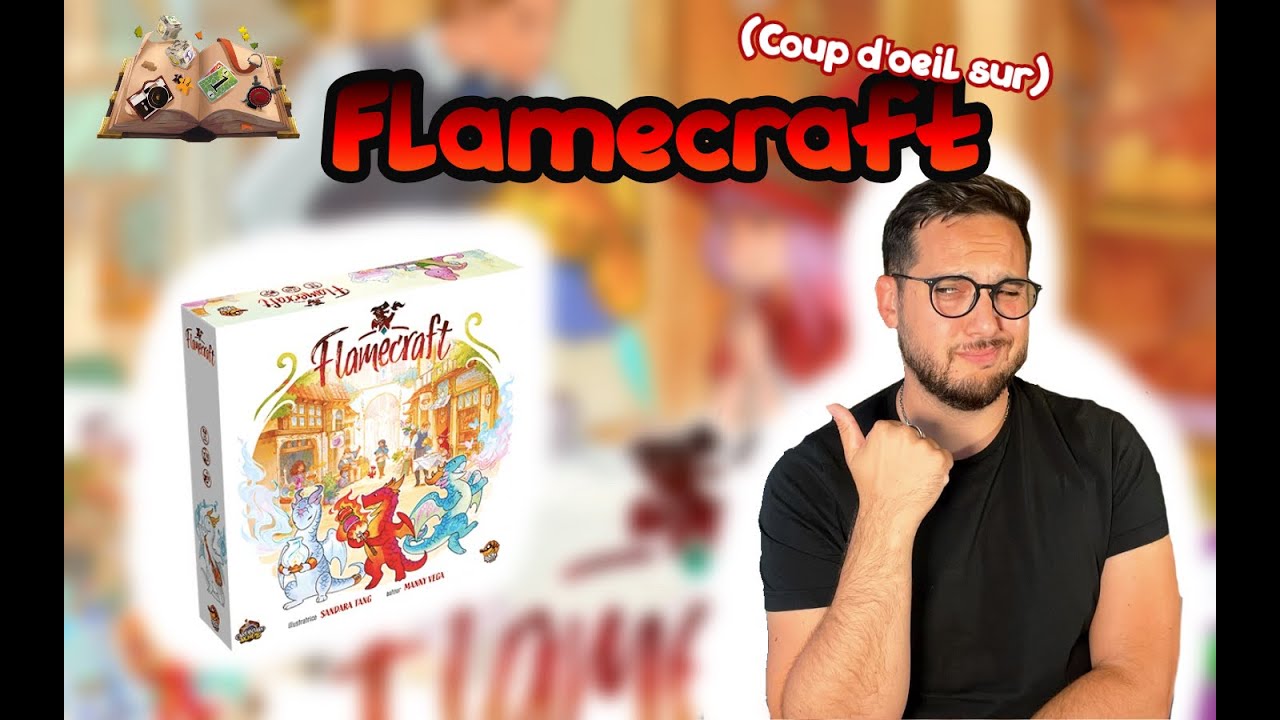 Flamecraft (Coup d'œil sur) (@LuckyDuckGamesEN )
