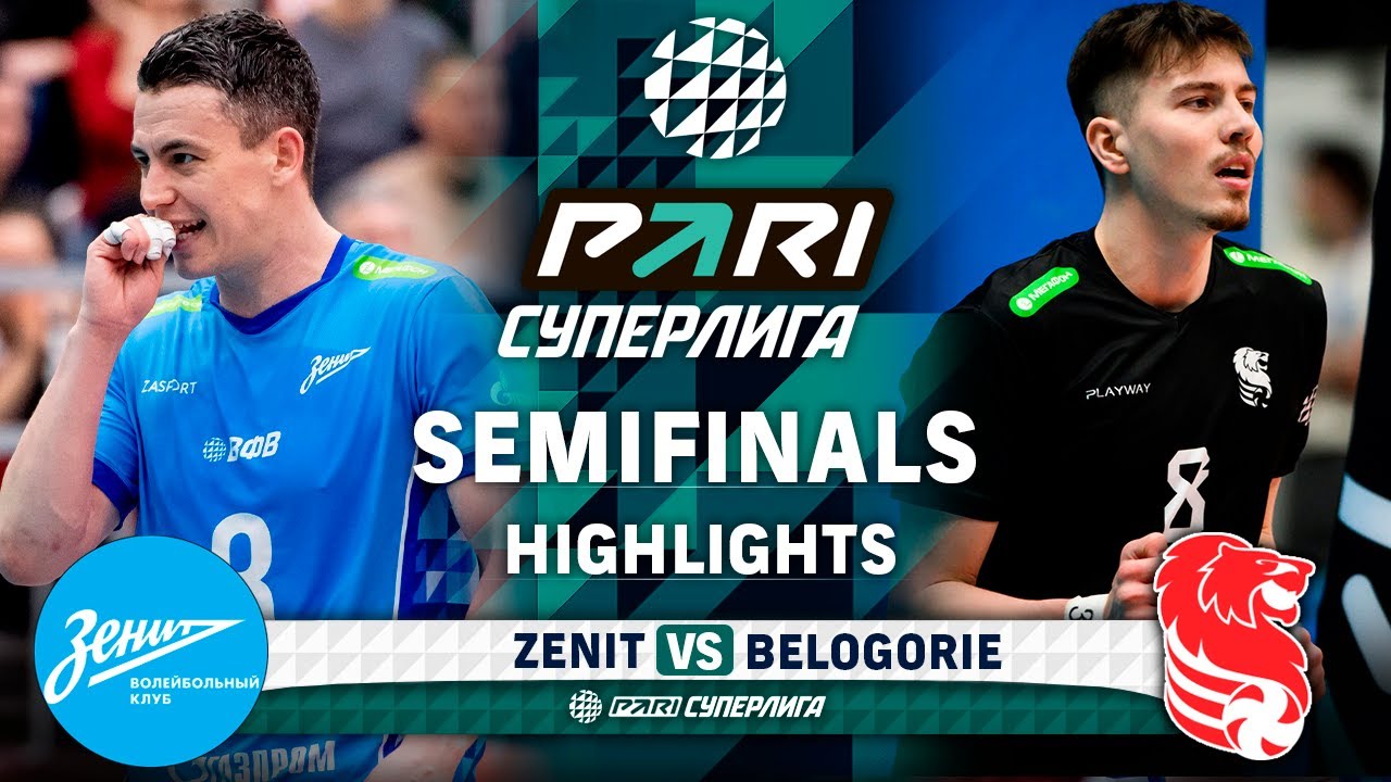 Zenit vs. Belogorie | HIGHLIGHTS | SemiFinals | 3 Match | Pari SuperLeague 2025