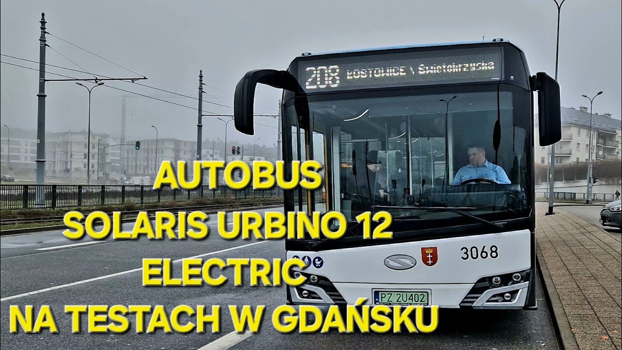 AUTOBUS SOLARIS URBINO 12 ELECTRIC NA TESTACH W GDAŃSKU