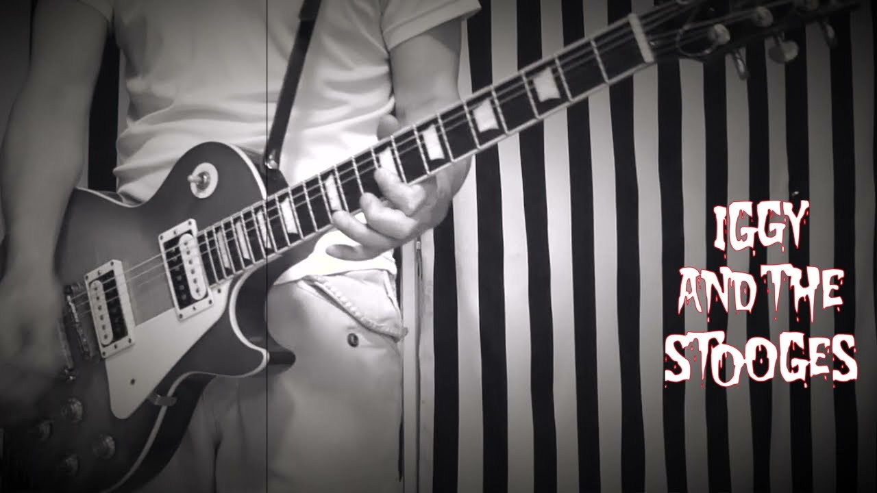 IGGY AND THE STOOGES - Gimme Danger [Guitars cover]
