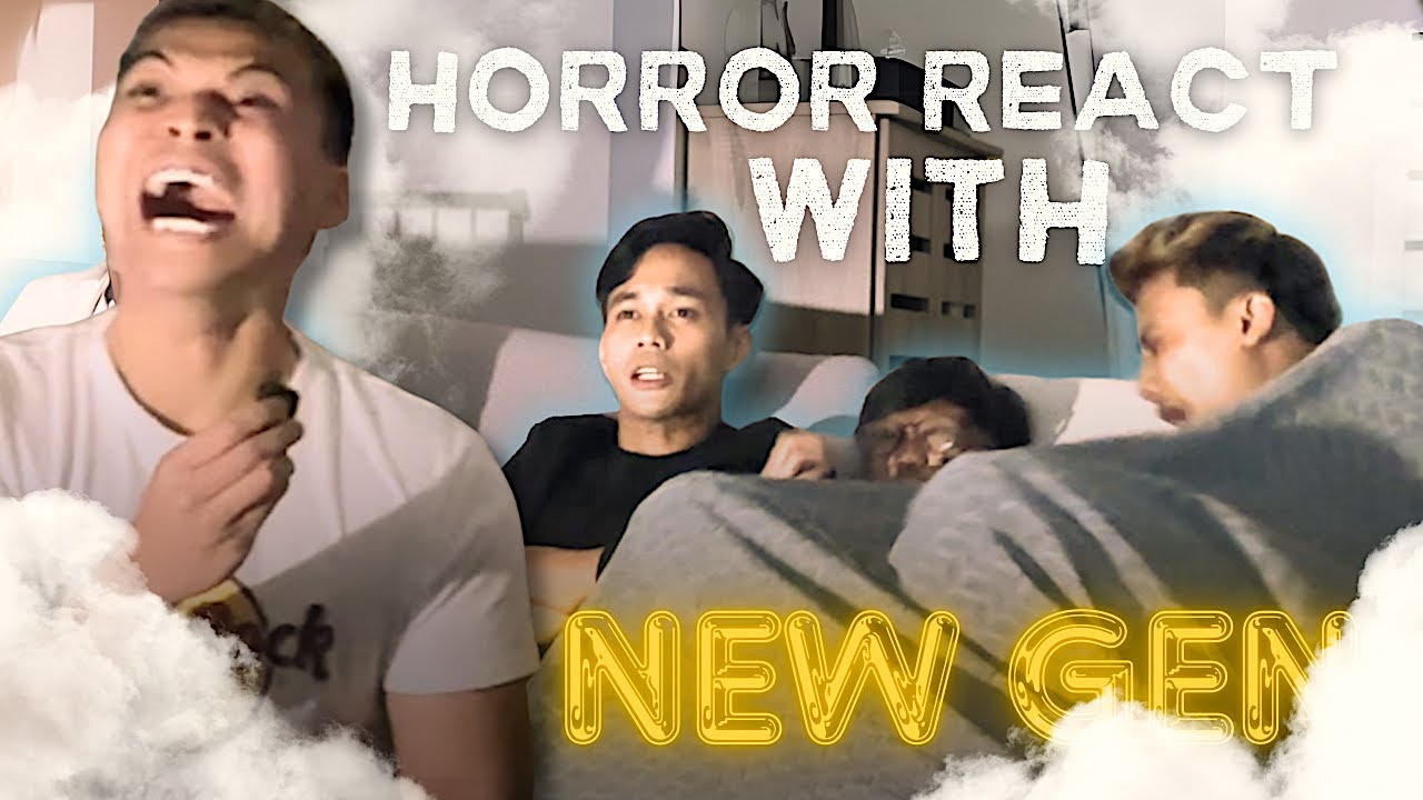 HORROR REACTION LELAKI NEW GEN !! PENAKUT RUPANYA !!